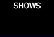 Ir a SHOWS